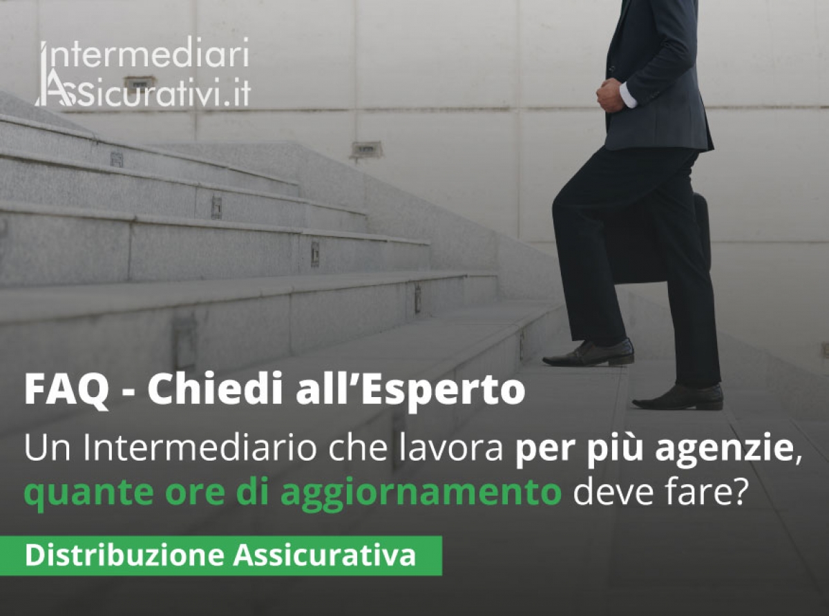 Un intermediario assicurativo che lavora per più agenzie, quante ore di aggiornamento deve fare?
